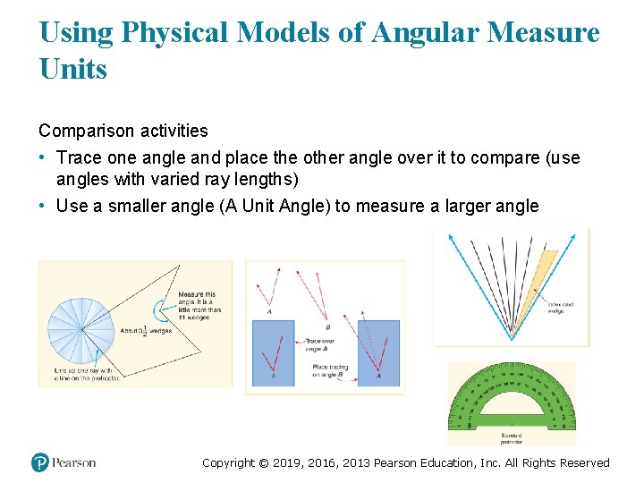 Using Physical Models of Angular Measure Units Comparison activities • Trace one angle and