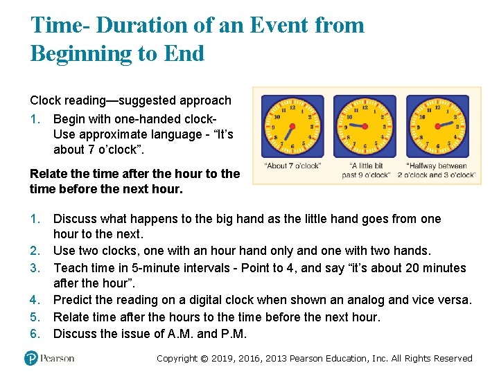 Time- Duration of an Event from Beginning to End Clock reading—suggested approach 1. Begin