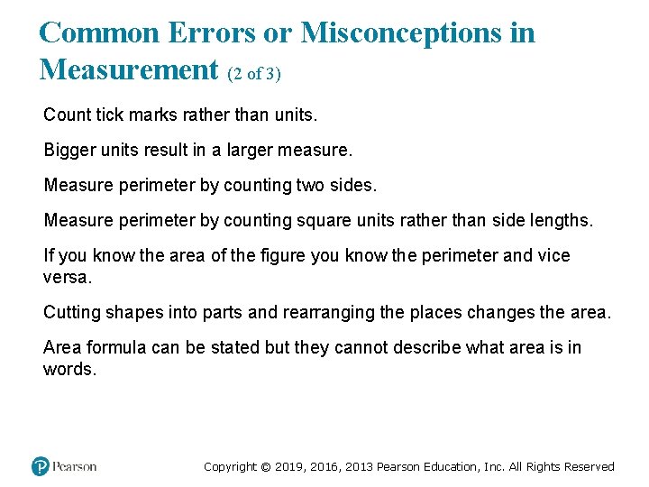 Common Errors or Misconceptions in Measurement (2 of 3) Count tick marks rather than