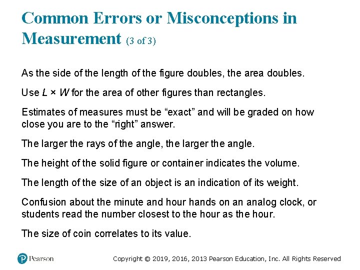 Common Errors or Misconceptions in Measurement (3 of 3) As the side of the