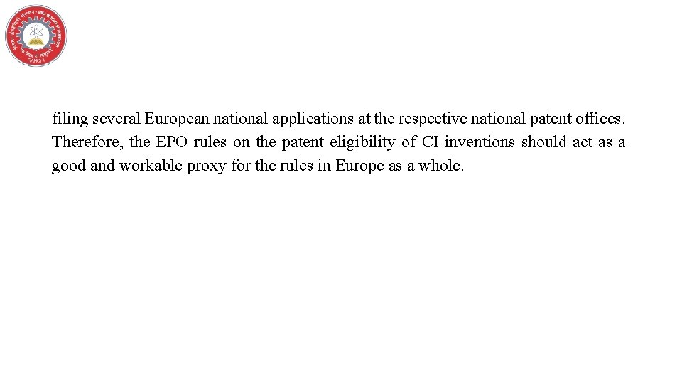 filing several European national applications at the respective national patent offices. Therefore, the EPO