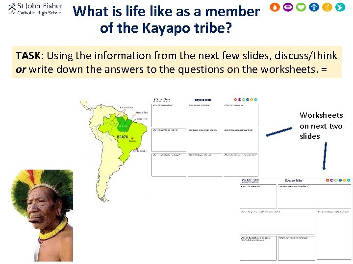 What is life like as a member of the Kayapo tribe? TASK: Using the