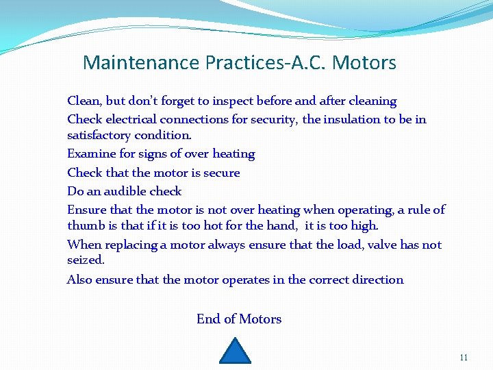 Maintenance Practices-A. C. Motors Clean, but don’t forget to inspect before and after cleaning