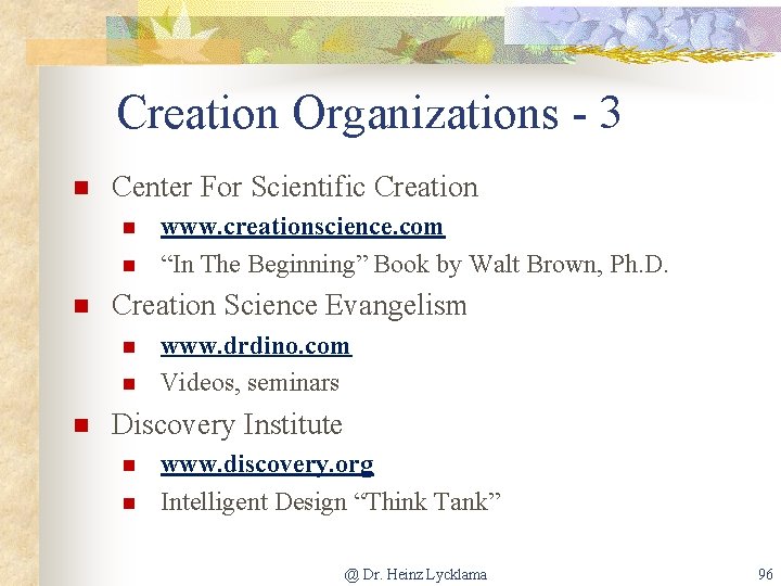 Creation Organizations - 3 n Center For Scientific Creation n Creation Science Evangelism n