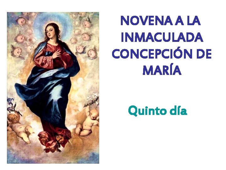 NOVENA A LA INMACULADA CONCEPCIÓN DE MARÍA Quinto día 