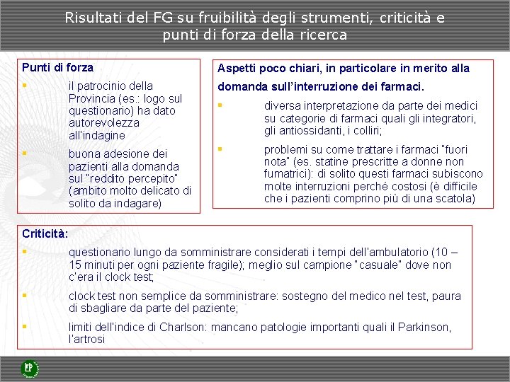 Risultati del FG su fruibilità degli strumenti, criticità e punti di forza della ricerca