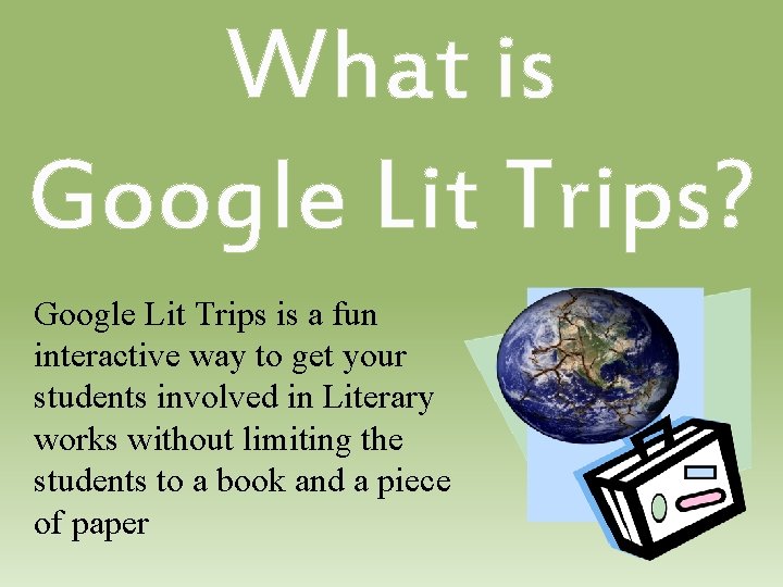 why use google lit trips