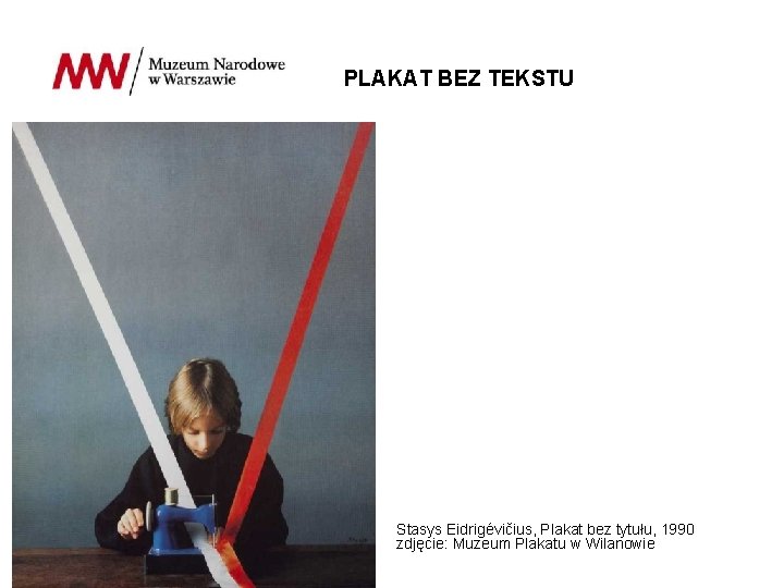 PLAKAT BEZ TEKSTU Stasys Eidrigévičius, Plakat bez tytułu, 1990 zdjęcie: Muzeum Plakatu w Wilanowie