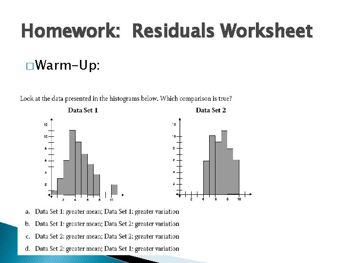 Homework: Residuals Worksheet � Warm-Up: 