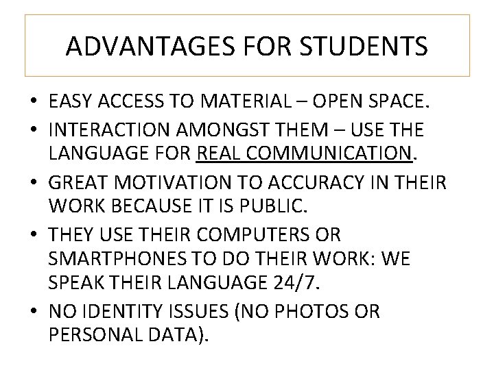 ADVANTAGES FOR STUDENTS • EASY ACCESS TO MATERIAL – OPEN SPACE. • INTERACTION AMONGST