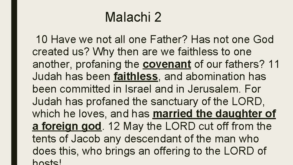 Malachi 2 10 Have we not all one Father? Has not one God created