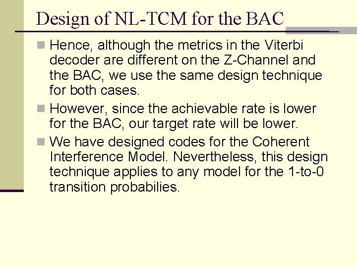 Design of NL-TCM for the BAC n Hence, although the metrics in the Viterbi