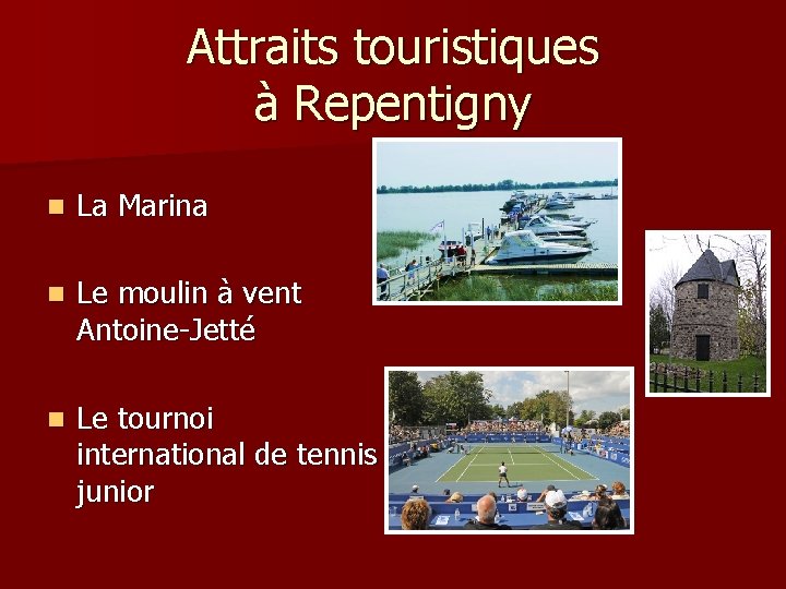 Attraits touristiques à Repentigny n La Marina n Le moulin à vent Antoine-Jetté n