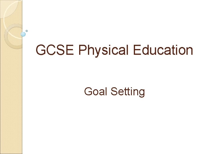 GCSE Physical Education Goal Setting 