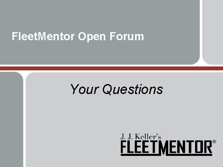 Fleet. Mentor Open Forum Your Questions 