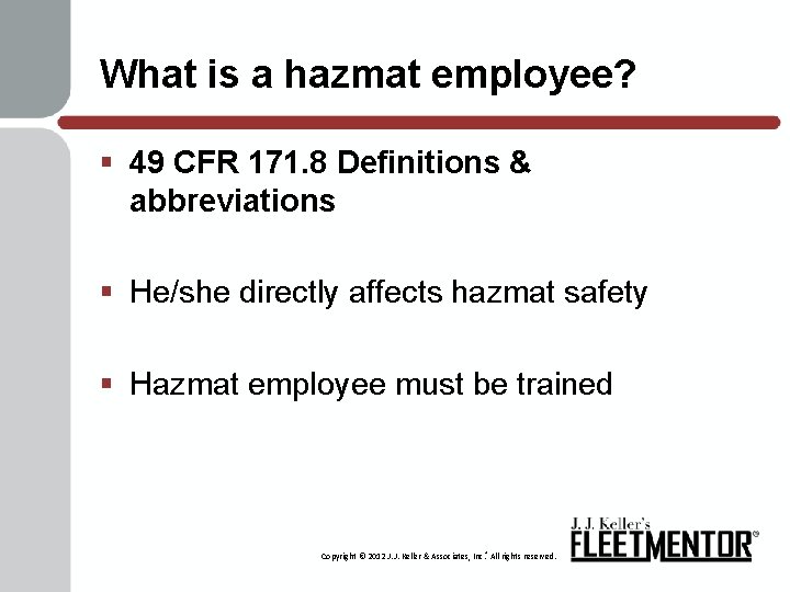 What is a hazmat employee? § 49 CFR 171. 8 Definitions & abbreviations §