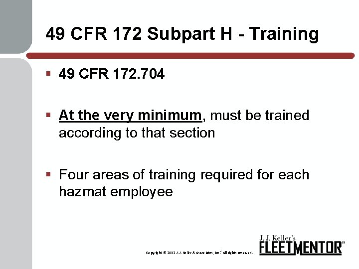 49 CFR 172 Subpart H - Training § 49 CFR 172. 704 § At