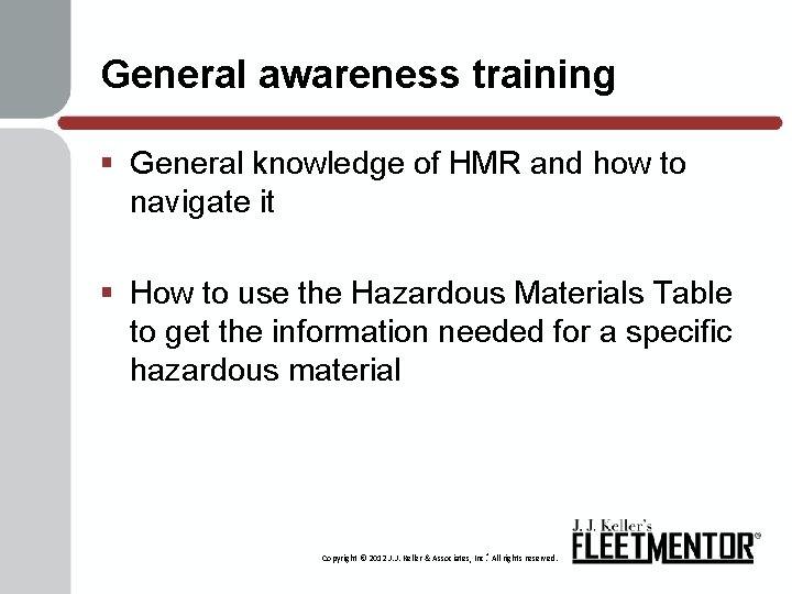 General awareness training § General knowledge of HMR and how to navigate it §