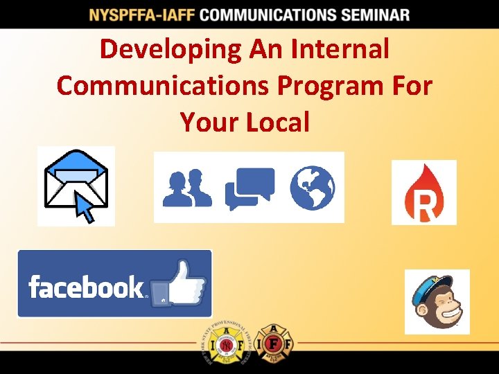 Developing An Internal Communications Program For Your Local 