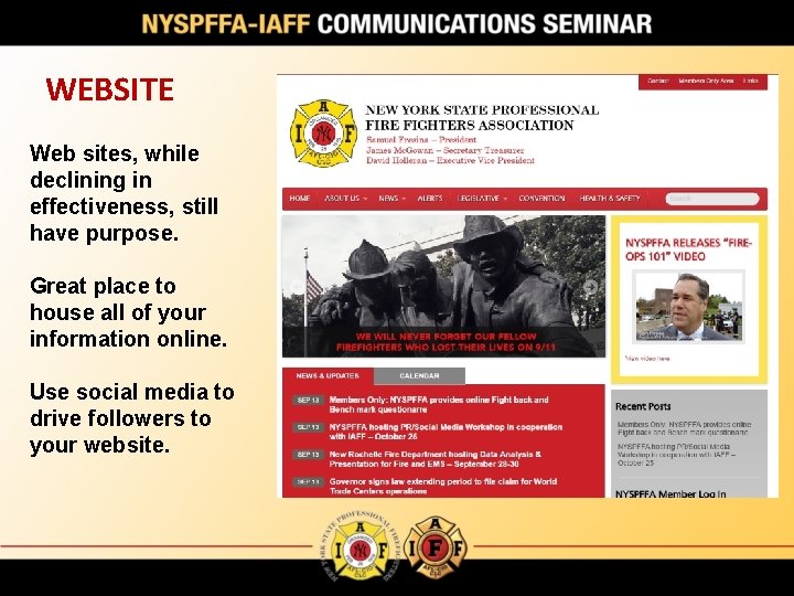 WEBSITE Web sites, while declining in effectiveness, still have purpose. Great place to house