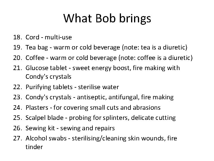 What Bob brings 18. 19. 20. 21. 22. 23. 24. 25. 26. 27. Cord