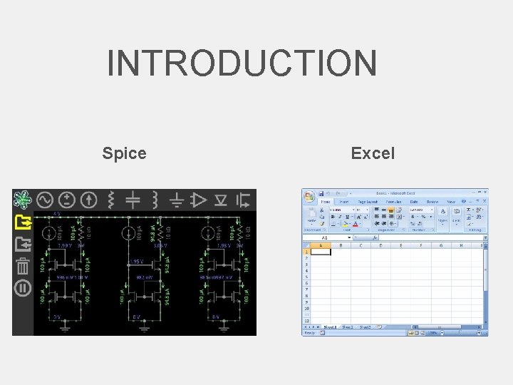 INTRODUCTION Spice Excel 