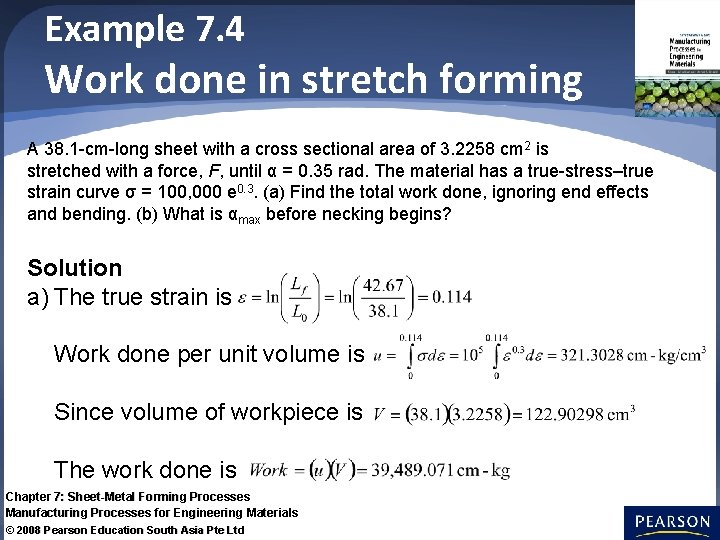 Example 7. 4 Work done in stretch forming A 38. 1 -cm-long sheet with