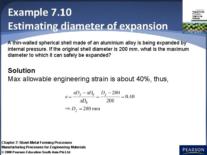 Example 7. 10 Estimating diameter of expansion A thin-walled spherical shell made of an