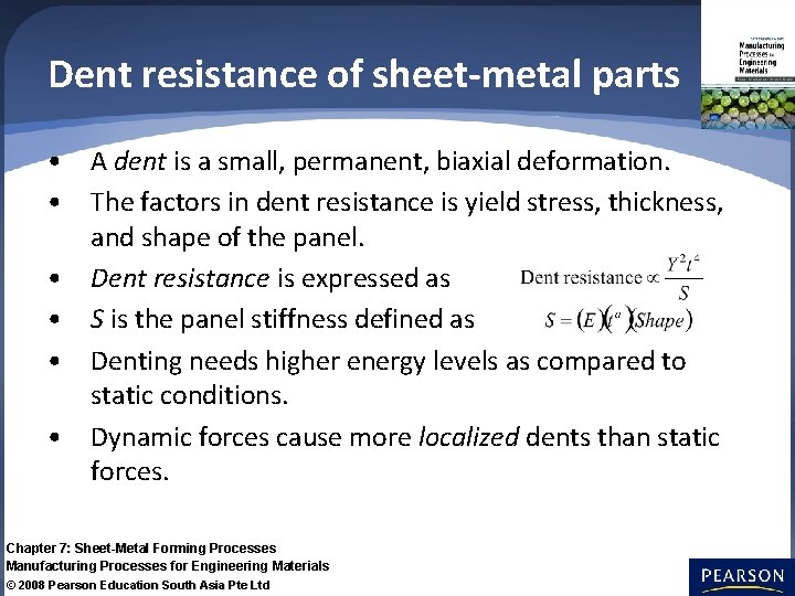 Dent resistance of sheet-metal parts • A dent is a small, permanent, biaxial deformation.