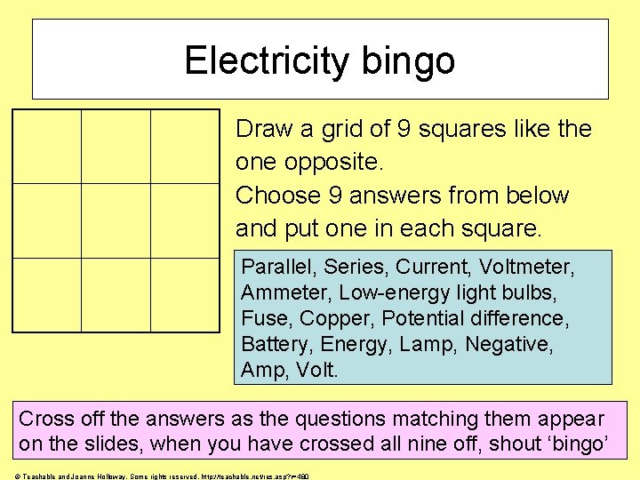 Electricity bingo Draw a grid of 9 squares like the one opposite. Choose 9