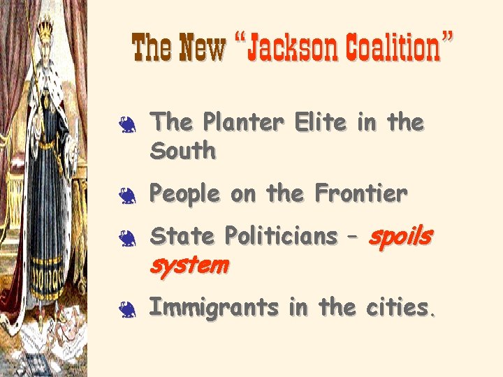 The New “Jackson Coalition” 3 The Planter Elite in the South 3 People on