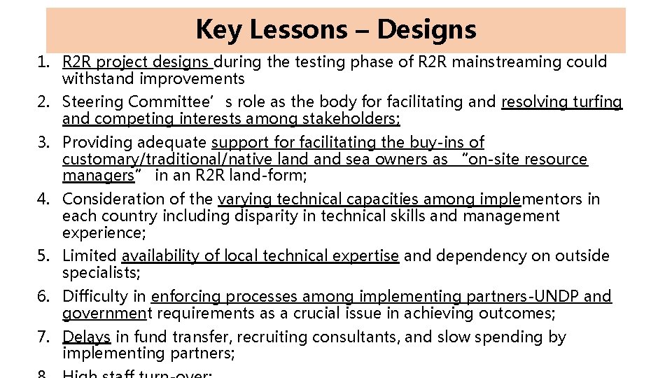 Key Lessons – Designs 1. R 2 R project designs during the testing phase Key Lessons – Designs 1. R 2 R project designs during the testing phase