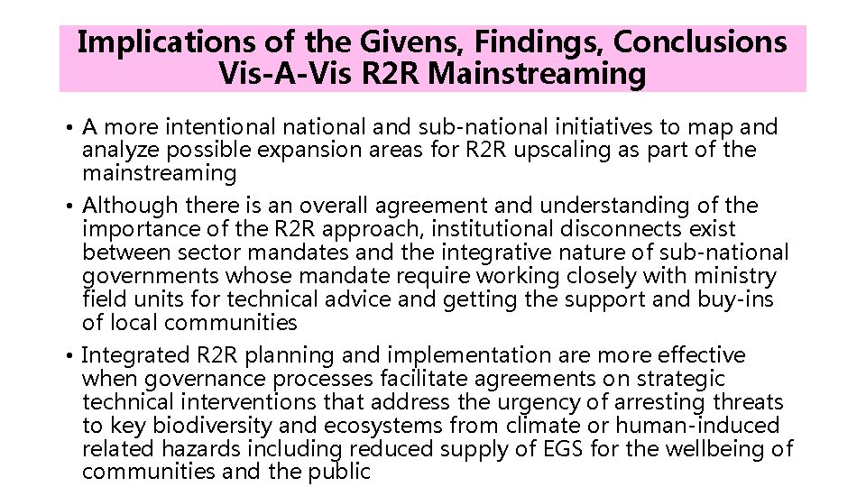 Implications of the Givens, Findings, Conclusions Vis-A-Vis R 2 R Mainstreaming • A more Implications of the Givens, Findings, Conclusions Vis-A-Vis R 2 R Mainstreaming • A more