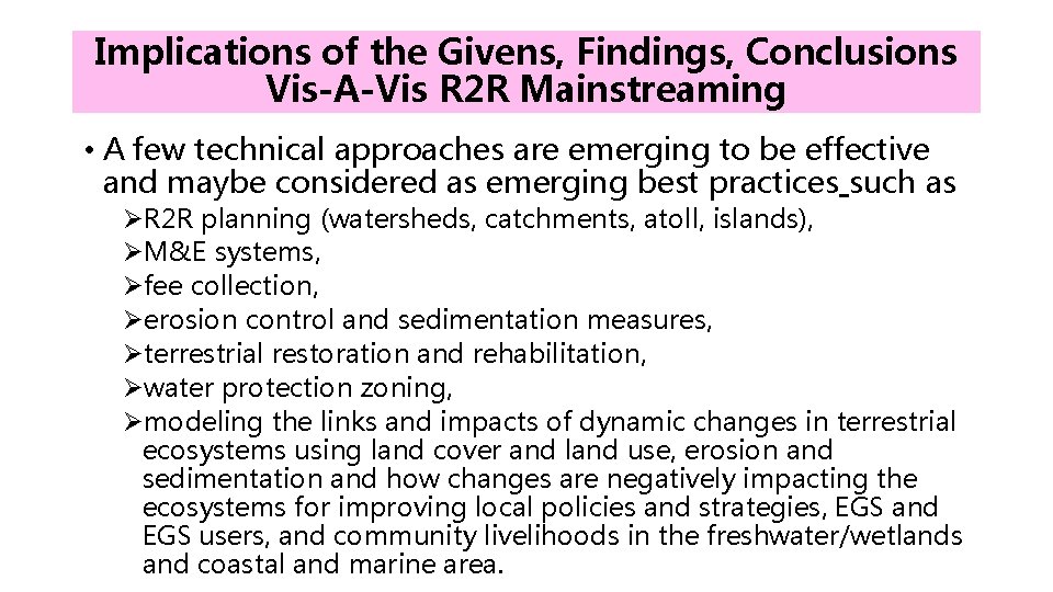 Implications of the Givens, Findings, Conclusions Vis-A-Vis R 2 R Mainstreaming • A few Implications of the Givens, Findings, Conclusions Vis-A-Vis R 2 R Mainstreaming • A few