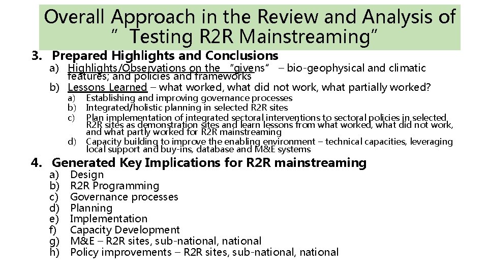 Overall Approach in the Review and Analysis of ”Testing R 2 R Mainstreaming” 3. Overall Approach in the Review and Analysis of ”Testing R 2 R Mainstreaming” 3.