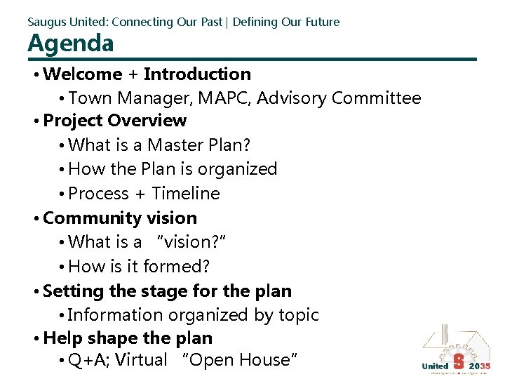 Saugus United: Connecting Our Past | Defining Our Future Agenda • Welcome + Introduction