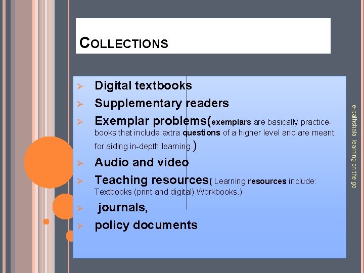 COLLECTIONS Ø Ø books that include extra questions of a higher level and are