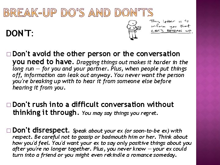 DON'T: � Don't avoid the other person or the conversation you need to have.