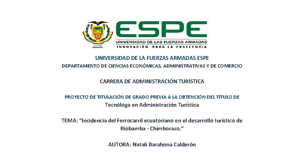 UNIVERSIDAD DE LA FUERZAS ARMADAS ESPE DEPARTAMENTO DE CIENCIAS ECONÓMICAS, ADMINISTRATIVAS Y DE COMERCIO