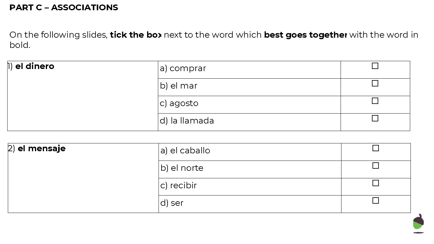 PART C – ASSOCIATIONS On the following slides, tick the box next to the