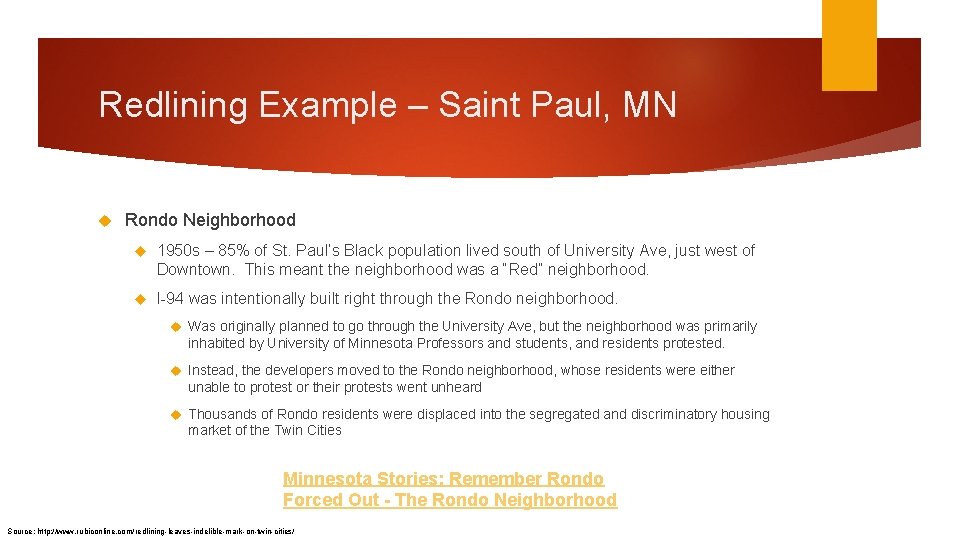 Redlining Example – Saint Paul, MN Rondo Neighborhood 1950 s – 85% of St. Redlining Example – Saint Paul, MN Rondo Neighborhood 1950 s – 85% of St.