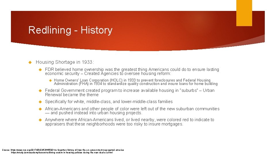Redlining - History Housing Shortage in 1933: FDR believed home ownership was the greatest Redlining - History Housing Shortage in 1933: FDR believed home ownership was the greatest