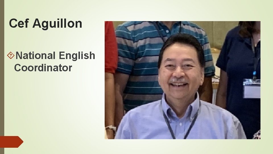 Cef Aguillon National English Coordinator 