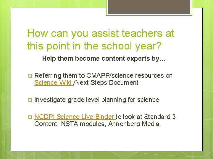 How can you assist teachers at this point in the school year? Help them
