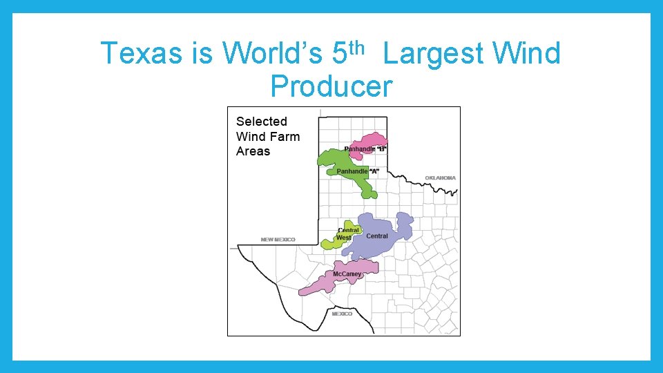 th 5 Texas is World’s Largest Wind Producer 