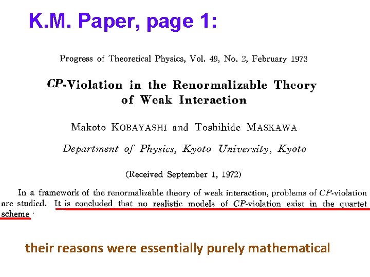 K. M. Paper, page 1: their reasons were essentially purely mathematical 