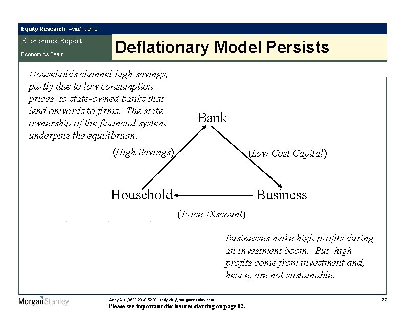 Equity Research Asia/Pacific Economics Report Economics Team Deflationary Model Persists Households channel high savings,