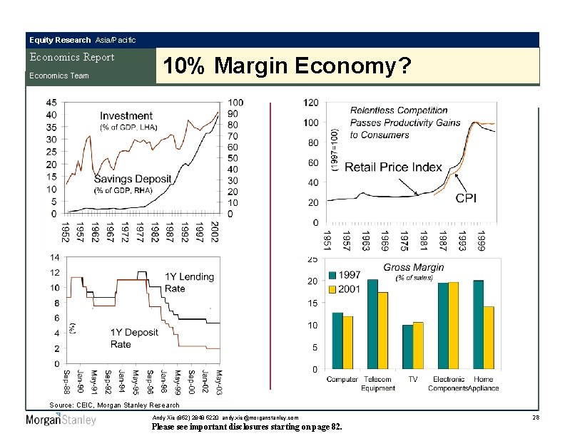 Equity Research Asia/Pacific Economics Report Economics Team 10% Margin Economy? Source: CEIC, Morgan Stanley