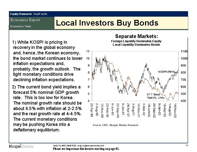 Equity Research Asia/Pacific Economics Report Economics Team Local Investors Buy Bonds Separate Markets: Foreign