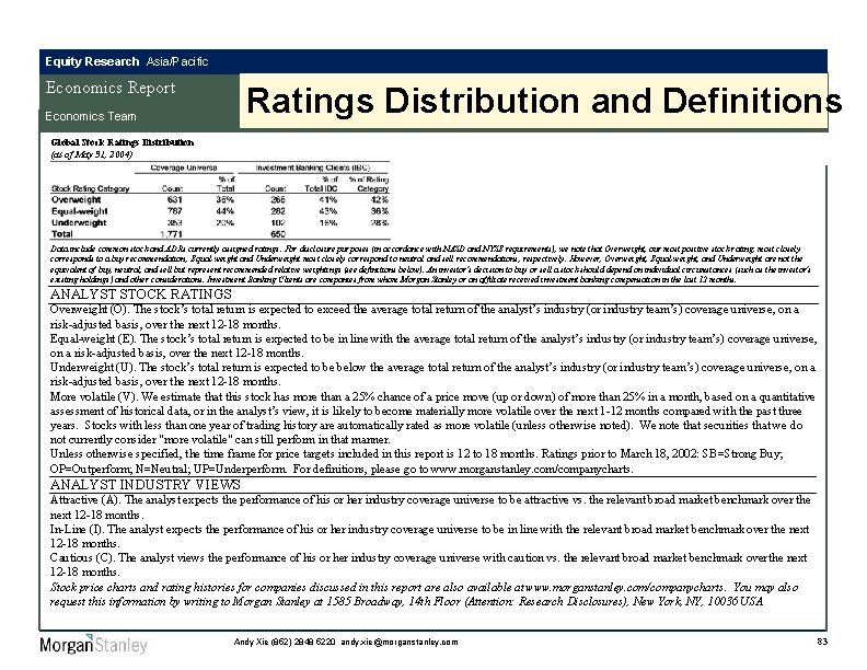 Equity Research Asia/Pacific Economics Report Ratings Disclaimers Distribution and Definitions Economics Team Global Stock